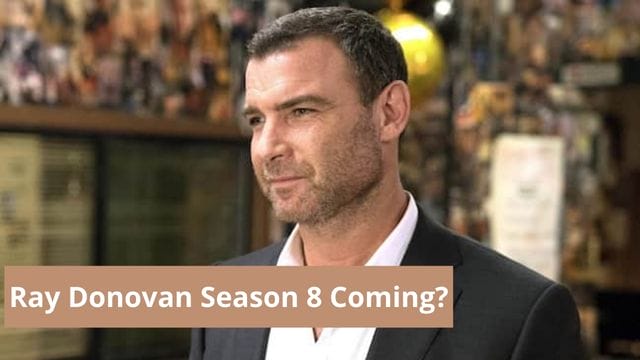 Ray Donovan Season 8 Happening or Canceled?