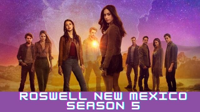 Roswell New Mexico Season 5