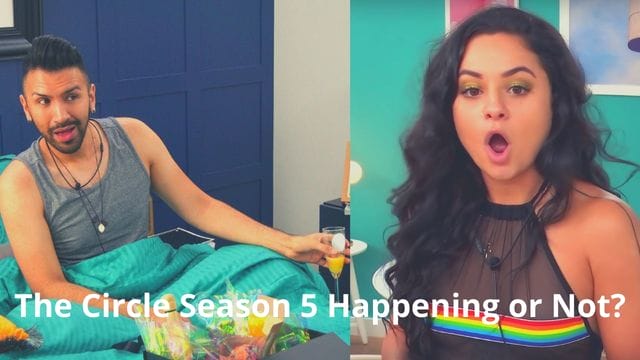 The Circle Season 5 Happening or Not: Everything About Season 5!