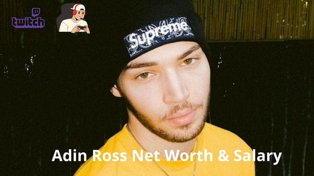Adin Ross Net Worth & Salary: How Much He Earns Through Twitch Gaming?