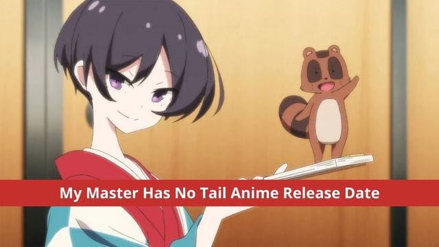 My Master Has No Tail Anime Release Date: Where to Watch This Manga Anime Series?