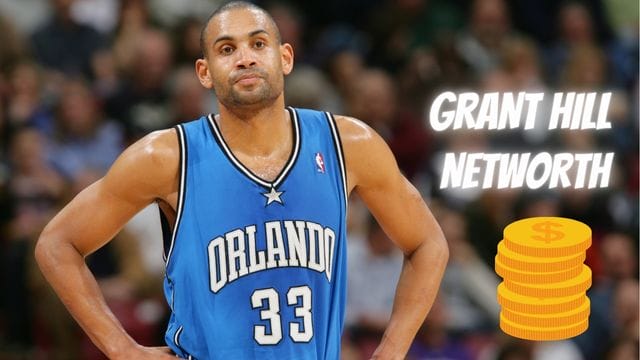 Grant Hill Net Worth: How Much Money Did Grant Hill Make in His Career?