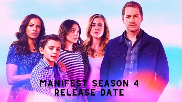 Manifest Season 4 Release Date and Major Information About Season 4!