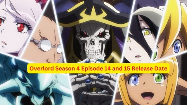 Overlord Season 4 Episode 14 and 15 Release Date and Spoiler