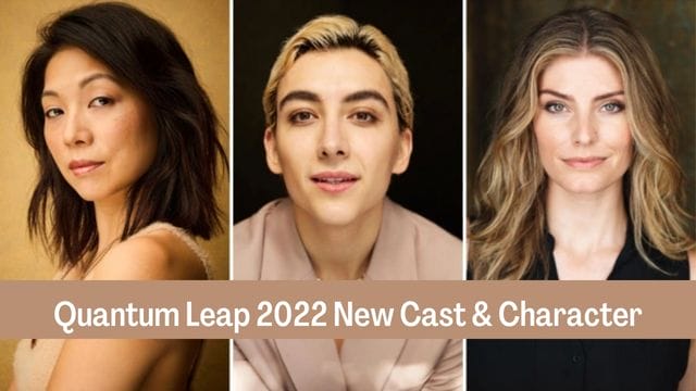 Quantum Leap 2022 New Cast & Character Full Guide & Detail