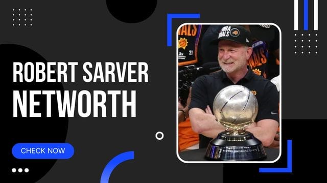 Robert Sarver Net Worth: Why NBA Suspend Him for One Year and Fined $10 Million!