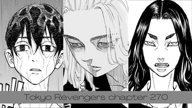 Tokyo Revengers Manga Chapter 270 Release Date, Spoilers, Time and Full Plot Summary!