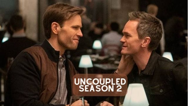 Uncoupled Season 2: Renewal Status and What Can We Expect From the Show?