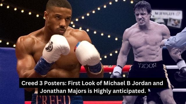 Creed 3 Posters: First Look of Michael B Jordan and Jonathan Majors is Highly anticipated.