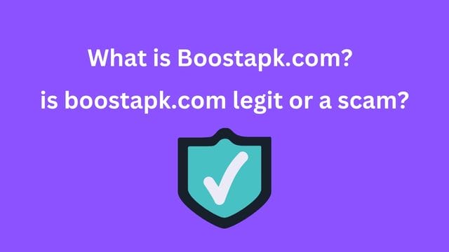 What is Boostapk.com? is boostapk.com legit or a scam?