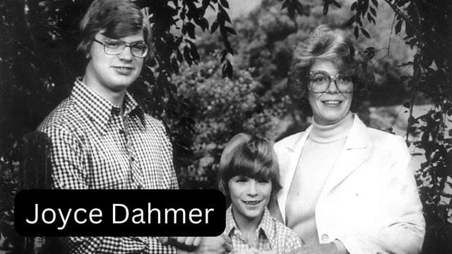 Who Is Joyce Dahmer? What Happened to Joyce Dahmer?