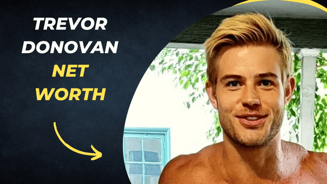 Trevor Donovan Net Worth