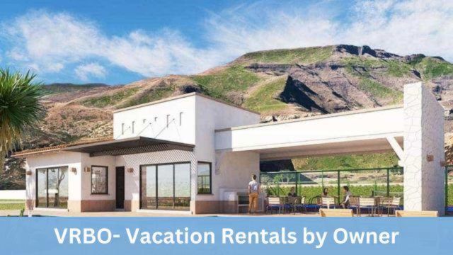 Find Your Dream Vacation Rental with Vrbo - Easy Steps to Book and Enjoy Your Stay